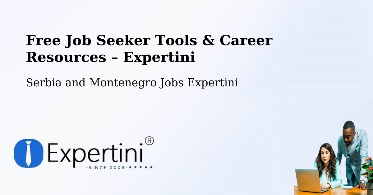 Free Job Seeker Tools & Career Resources – Strathmore - Strathmore, Serbia and Montenegro Jobs Expertini