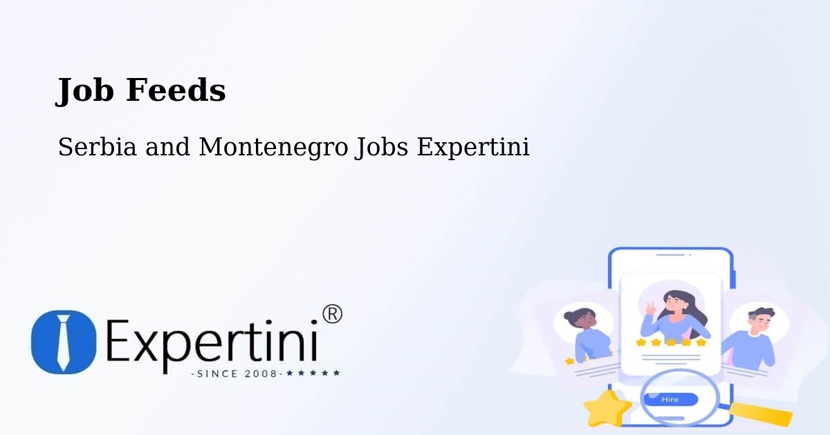 Job Listings Feed – Strathmore - Serbia and Montenegro Jobs Expertini