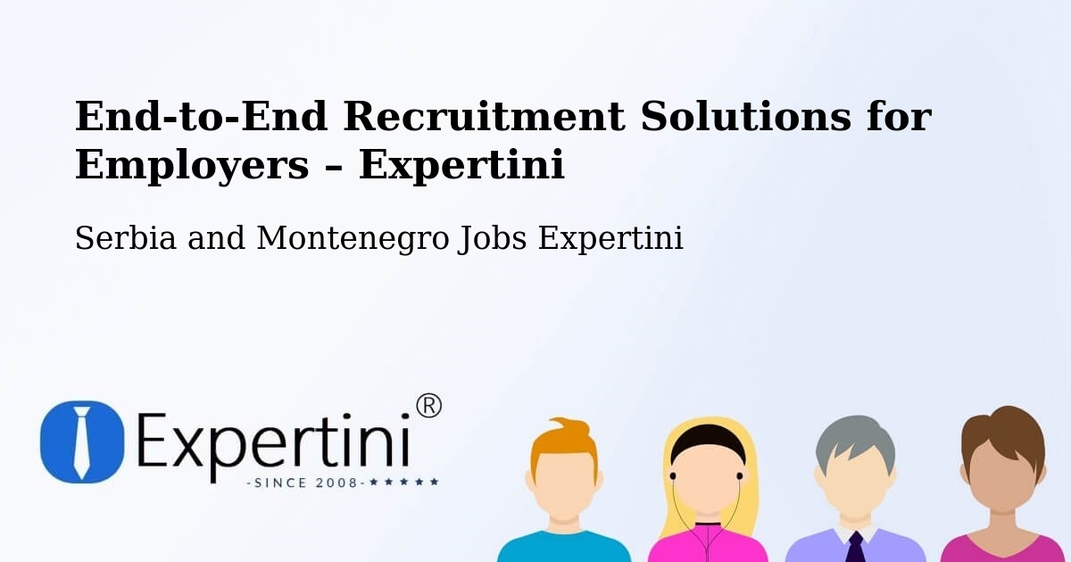 Recruitment Solutions for Employers – Strathmore - Strathmore, Serbia and Montenegro Jobs Expertini